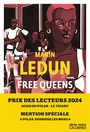 Couverture du livre Free queens - LEDUN MARIN - 9782072946967