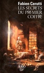 Couverture du livre Secrets du premier coffre (Les) - CERUTTI Fabien - 9782072951565