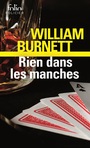 Couverture du livre Rien dans les manches - Burnett William Riley - 9782072965722