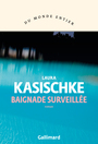 Couverture du livre Baignade surveillée - KASISCHKE LAURA - 9782072977626