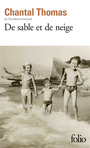 Couverture du livre De sable et de neige - THOMAS CHANTAL - 9782072983061