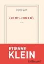 Couverture du livre Courts-circuits - KLEIN ETIENNE - 9782072988882
