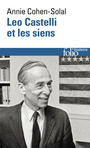 Couverture du livre Leo Castelli et les siens - COHEN-SOLAL ANNIE - 9782072996931
