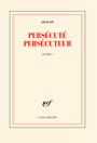 Couverture du livre Persécuté persécuteur - ARAGON LOUIS - 9782073004574