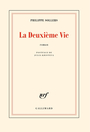 Couverture du livre Deuxième vie (La) - SOLLERS PHILIPPE - 9782073005564