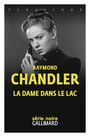 Couverture du livre Dame dans le lac (La) - CHANDLER RAYMOND - 9782073006844