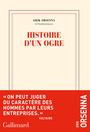 Couverture du livre Histoire d'un ogre - ORSENNA ERIK - 9782073014009
