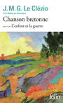 Couverture du livre Chanson bretonne ; L'enfant et la guerre : deux contes - Le Clézio J.M.G. - 9782073018144