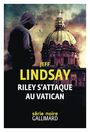 Couverture du livre Riley s'attaque au vatican - LINDSAY JEFF - 9782073021069