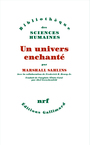 Couverture du livre Un univers enchanté Anthropologie de la plus grande part de - Sahlins Marshall David - 9782073021441