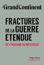 Couverture du livre Grand Continent (Le) 2 Fractures de la guerre étendue : de l' - Le Grand Continent - 9782073024558
