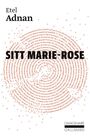 Couverture du livre Sitt Marie-Rose - Adnan Etel - 9782073027146