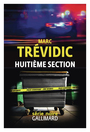 Couverture du livre Huitième section - Trévidic Marc - 9782073028884