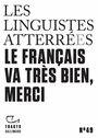 Couverture du livre Français va très bien, merci (Le) - Linguistes atterrées (Les) - 9782073036698