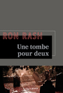 Couverture du livre Une tombe pour deux - Rash Ron - 9782073040732
