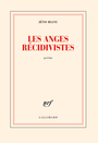 Couverture du livre Anges récidivistes : poème (Les) - Bianu Zéno - 9782073042057