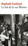 Couverture du livre Bal de la rue Blomet (Le) - Confiant Raphaël - 9782073047878