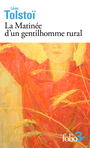Couverture du livre Matinée d'un gentilhomme rural (La) - Tolstoï Lev Nikolaïevitch - 9782073048073
