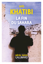 Couverture du livre Fin du Sahara (La) - Khatibi Saïd - 9782073050670