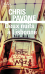 Couverture du livre Deux nuits à Lisbonne : thriller - Pavone Chris - 9782073055026