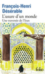 Couverture du livre Usure d'un monde : une traversée de l'Iran (L') - Désérable François-Henri - 9782073058874