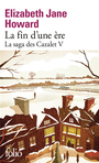 Couverture du livre Saga des Cazalet 5 Fin d'une ère (La) - Howard Elizabeth Jane - 9782073059277