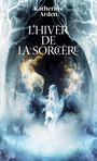 Couverture du livre Hiver de la sorcière (L') - Arden Katherine - 9782073060068