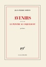 Couverture du livre Avenirs suivi de Le peintre au coquelicot - Siméon Jean-Pierre - 9782073072276
