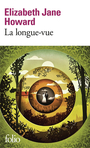 Couverture du livre Longue-vue (La) - Howard Elizabeth Jane - 9782073086426