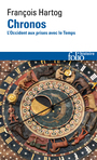 Couverture du livre Chronos : l'Occident aux prises avec le temps - Hartog François - 9782073087232