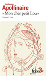Couverture du livre Mon cher petit Lou : lettres à Lou - APOLLINAIRE GUILLAUME - 9782073091987