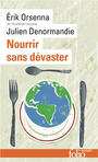 Couverture du livre Nourrir sans dévaster - ORSENNA ERIK - 9782073104953