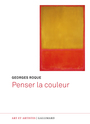 Couverture du livre Penser la couleur : significations, méthodes, analyses - ROQUE GEORGES - 9782073110992