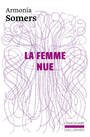 Couverture du livre Femme nue (La) - SOMERS ARMONIA - 9782073114327