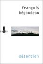 Couverture du livre Désertion - Bégaudeau François - 9782073123275