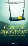Couverture du livre Noir comme le souvenir - THOMPSON CARLENE - 9782073140012