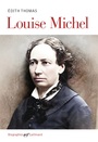 Couverture du livre Louise Michel - THOMAS EDITH - 9782073140272