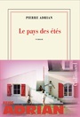 Couverture du livre Le pays des étés - Adrian Pierre - 9782073140920