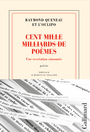 Couverture du livre Cent (mille milliards de) poèmes Une recréation raisonnée - QUENEAU RAYMOND - 9782073146182