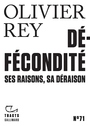 Couverture du livre Défécondité : ses raisons, sa déraison - REY OLIVIER - 9782073146281