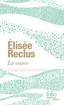 Couverture du livre Source : et autres histoires d'un ruisseau (La) - Reclus Elisée - 9782073151919