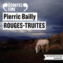 Couverture du livre Rouges-truites - Bailly Pierric - 9782073181435