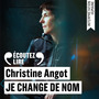 Couverture du livre Je change de nom - ANGOT CHRISTINE - 9782073190413