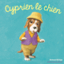 Couverture du livre Cyprien le chien - KRINGS ANTOON - 9782075076074