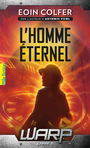 Couverture du livre WARP 3. L'homme éternel - COLFER EOIN - 9782075077620