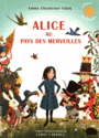Couverture du livre Alice au pays des merveilles - CLARK EMMA CHICHESTER - 9782075077897
