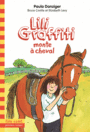 Couverture du livre Aventures de Lili Graffiti: Monte à cheval - DANZIGER PAULA - 9782075080941