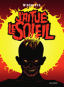 Couverture du livre J'ai tué le soleil - Winshluss - 9782075084109