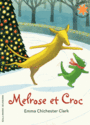 Couverture du livre Melrose et Croc - CLARK EMMA CHICHESTER - 9782075087155