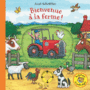 Couverture du livre Bienvenue à la ferme ! - Scheffler Axel - 9782075097611